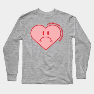 Emotionally Unavailable Sad Heart Long Sleeve T-Shirt